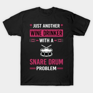 Wine Drinker Snare Drum Drums T-Shirt